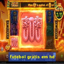 futebol gratis em hd